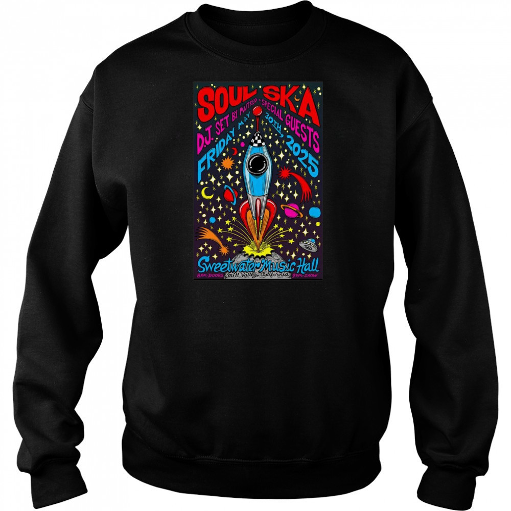 Soul Ska At Sweetwater Music Hall In Mill Valley CA On May 30 2025 Tour Poster t-shirt Hoodie