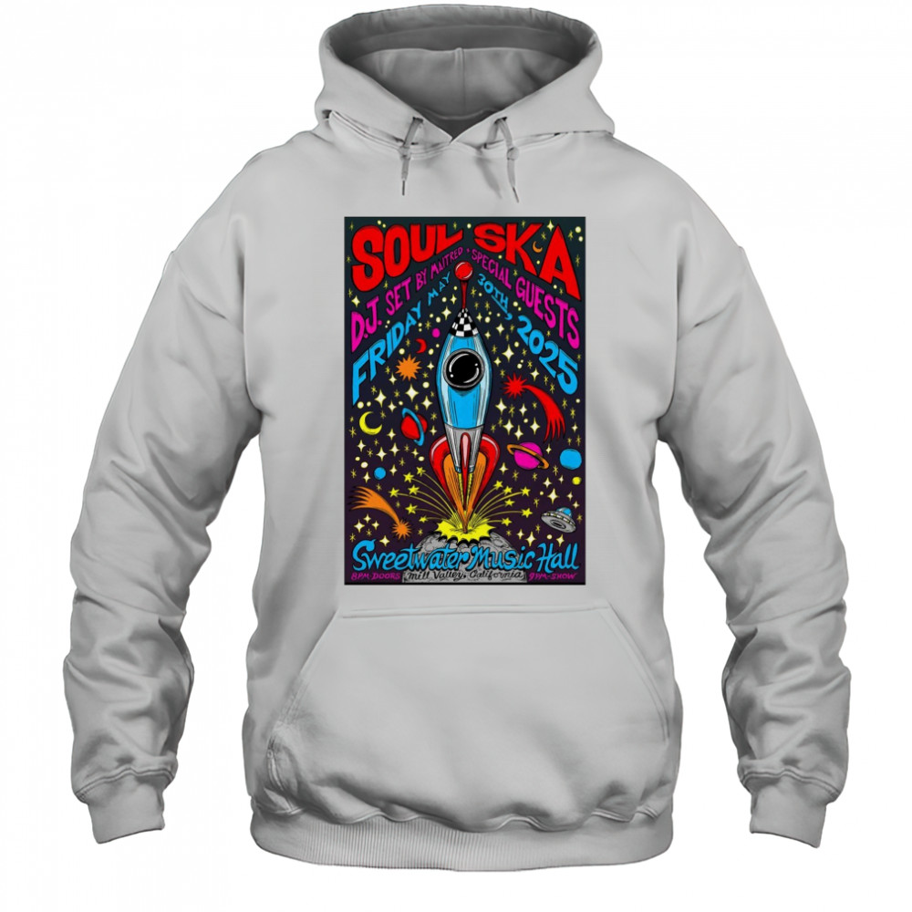 Soul Ska At Sweetwater Music Hall In Mill Valley CA On May 30 2025 Tour t-shirt Hoodie