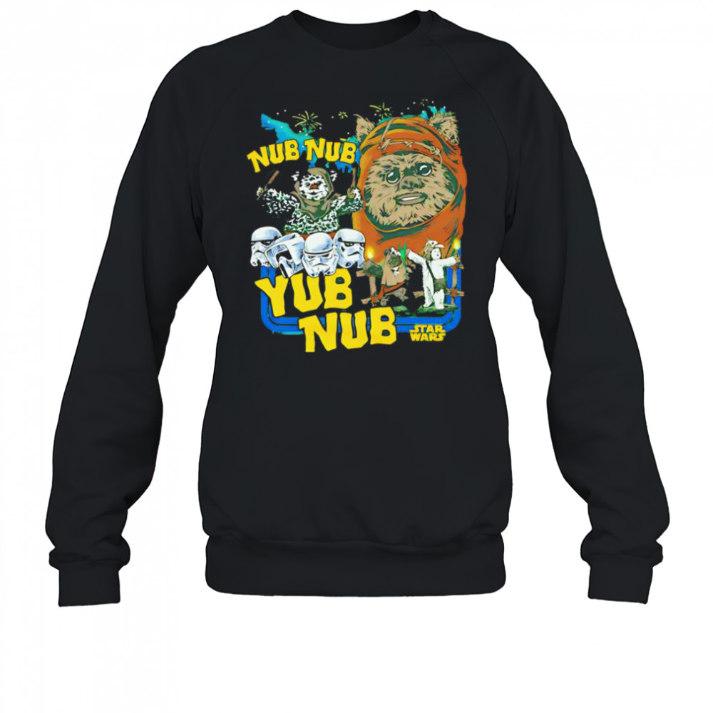 Star Wars Nub Nub Yub Nub shirt Sweatshirt