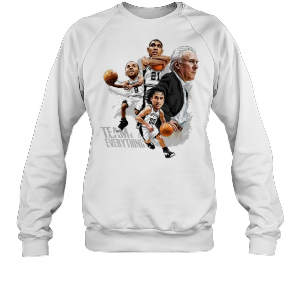 Team is every thing San Antonio Spurs player team shirt Sweatshirt
