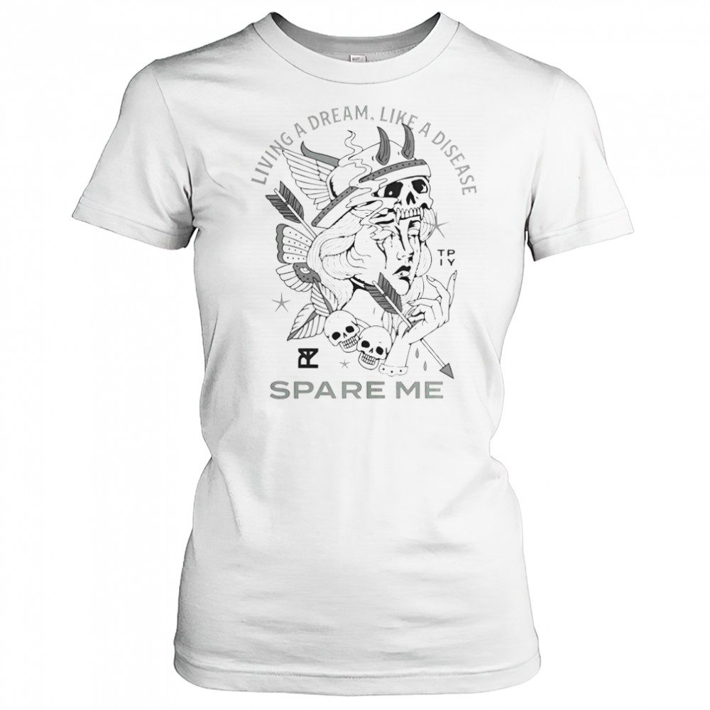 The Plot In You Living A Dream Like A Disease Spare Me T-Shirt Women's T-shirt