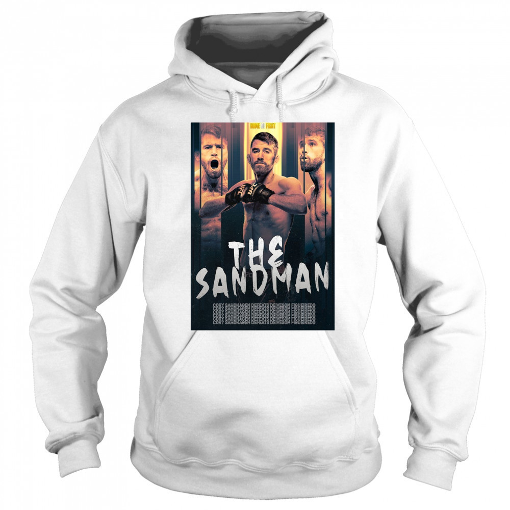 The Sandman Cory Sandhagen Defeats Deiveson Figueiredo Home Of Fight 2025 Poster t-shirt Sweatshirt