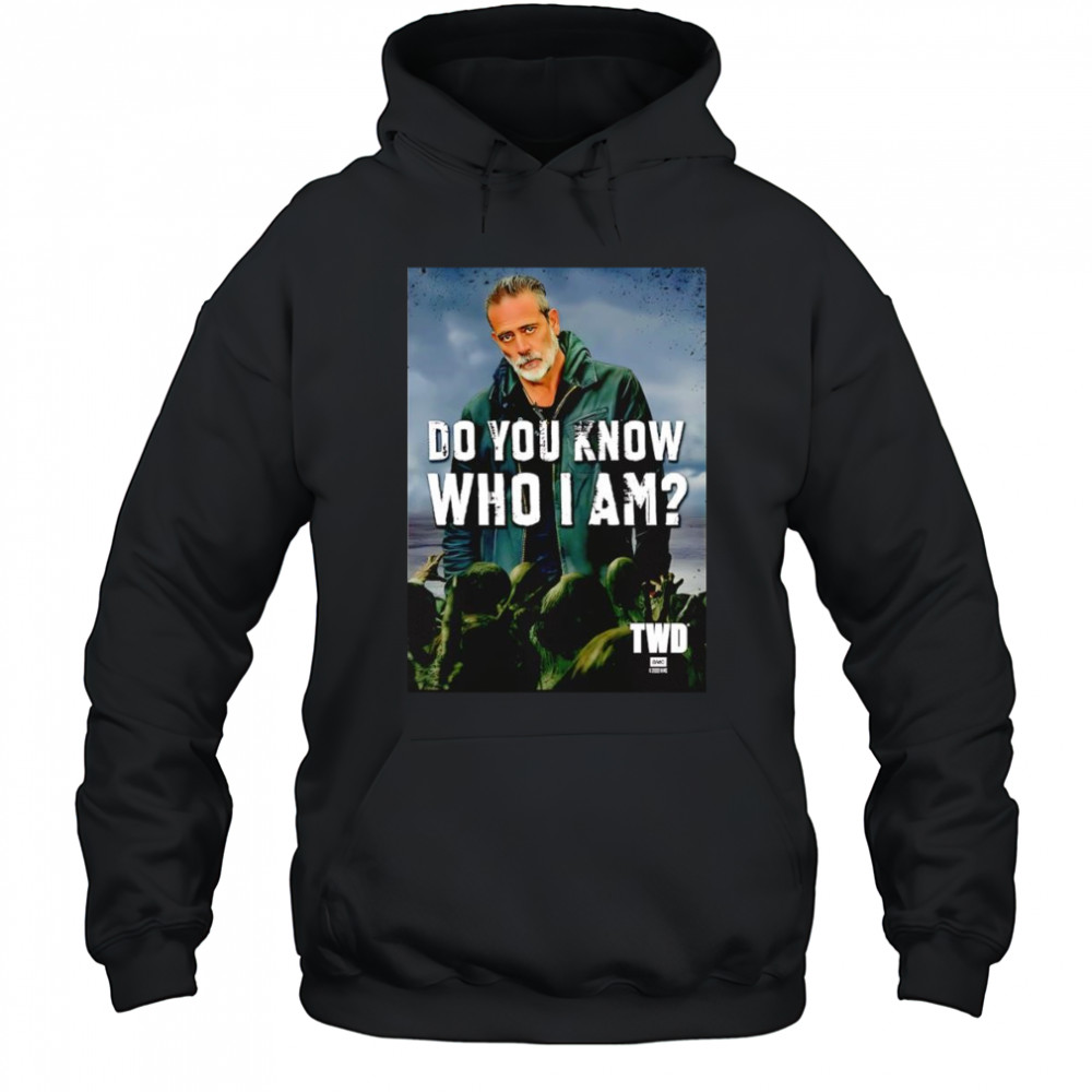 The Walking Dead do you know who I am Negan shirt Hoodie