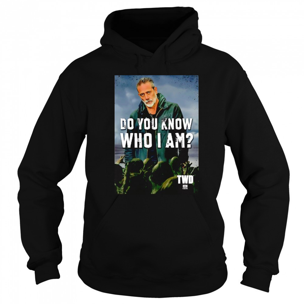 The Walking Dead do you know who I am Negan shirt Sweatshirt
