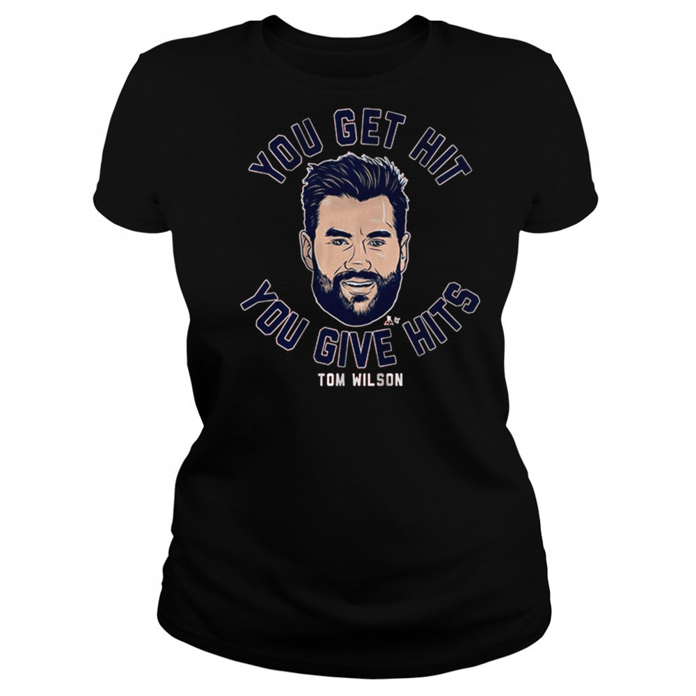 Tom Wilson You Get Hit You Give Hits Washington Capitals Hockey t-shirt Women's T-shirt