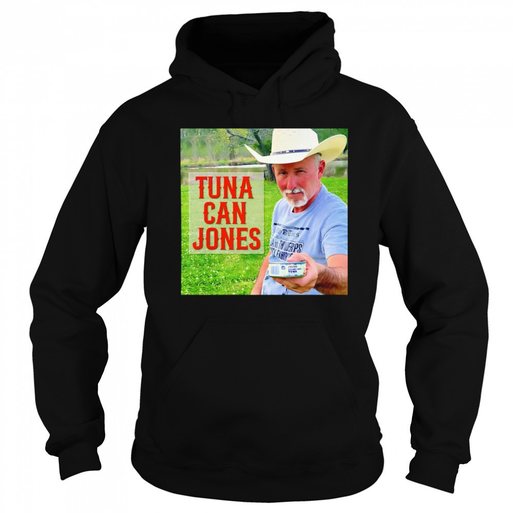 Tuna Can Jones shirt Sweatshirt