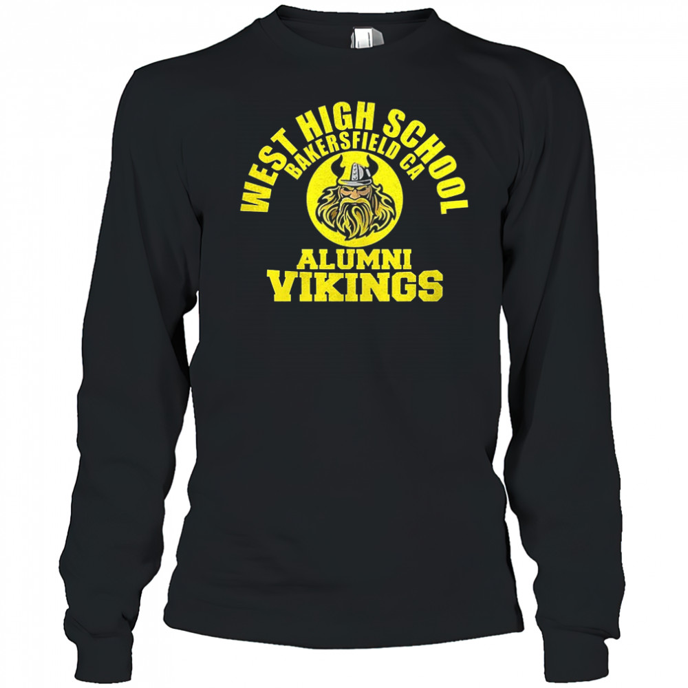 West high school bakersfield CA Alumni Vikings shirt Long Sleeved