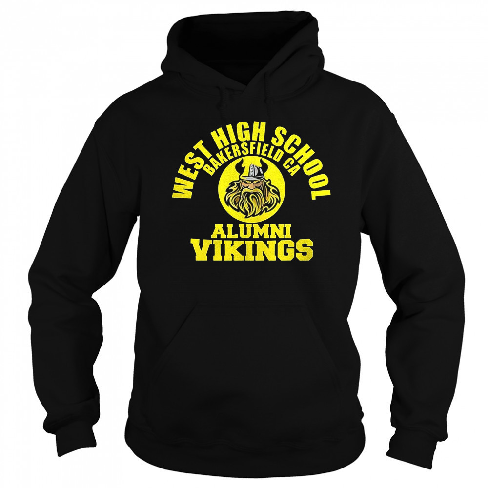 West high school bakersfield CA Alumni Vikings shirt Sweatshirt