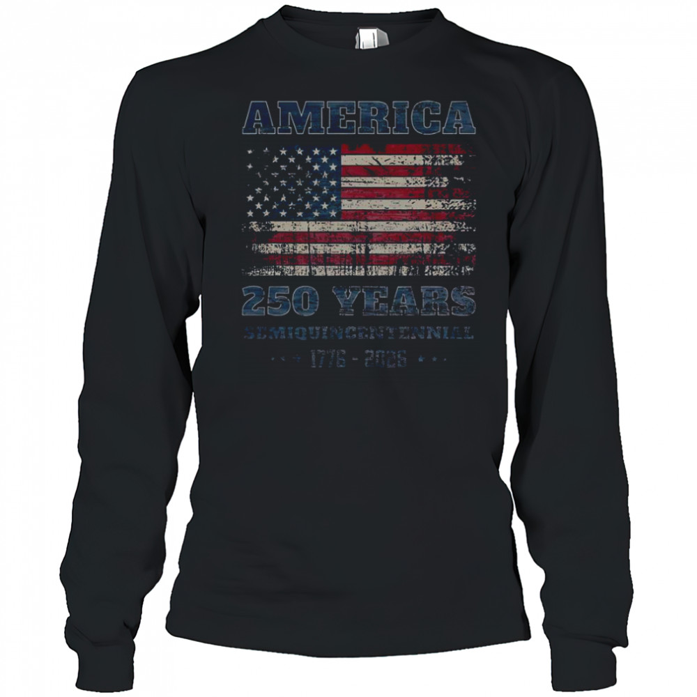 250 Years America Anniversary Grunge Flag USA T-Shirt Long Sleeved