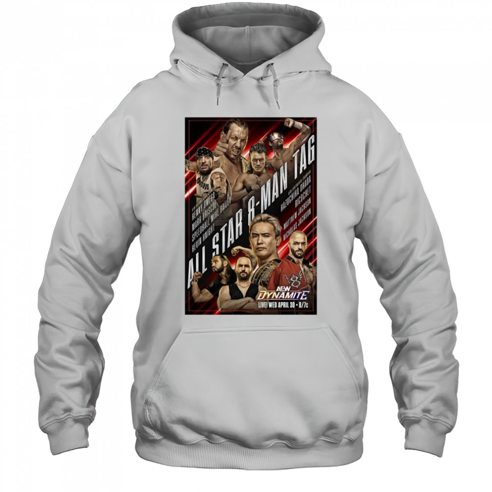 AEW Dynamite Wednesday April 30 2025 Matchup Monday All Star 8 -Man Tag t-shirt Hoodie