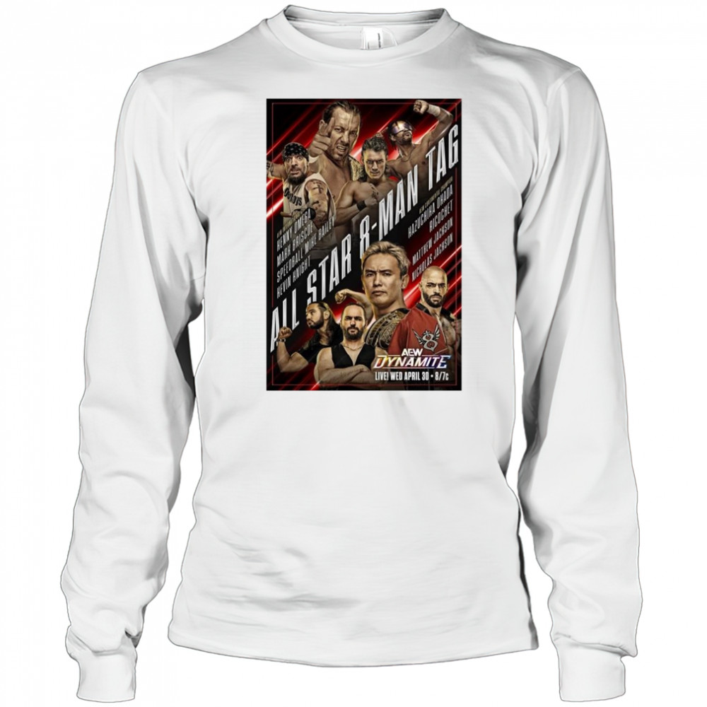 AEW Dynamite Wednesday April 30 2025 Matchup Monday All Star 8 -Man Tag t-shirt Long Sleeved