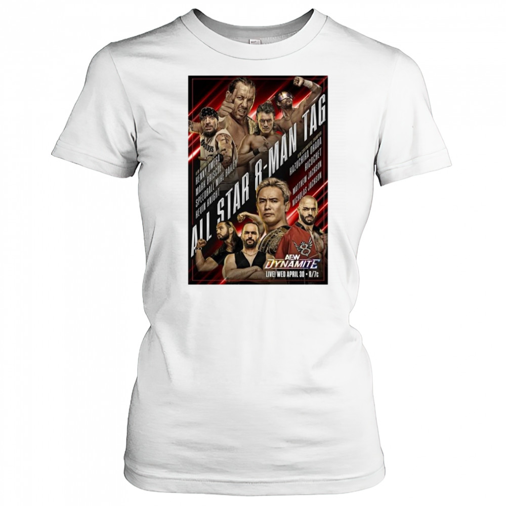 AEW Dynamite Wednesday April 30 2025 Matchup Monday All Star 8 -Man Tag t-shirt Women's T-shirt