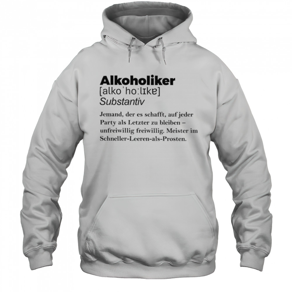 Alcoholic Definition T-shirt Hoodie