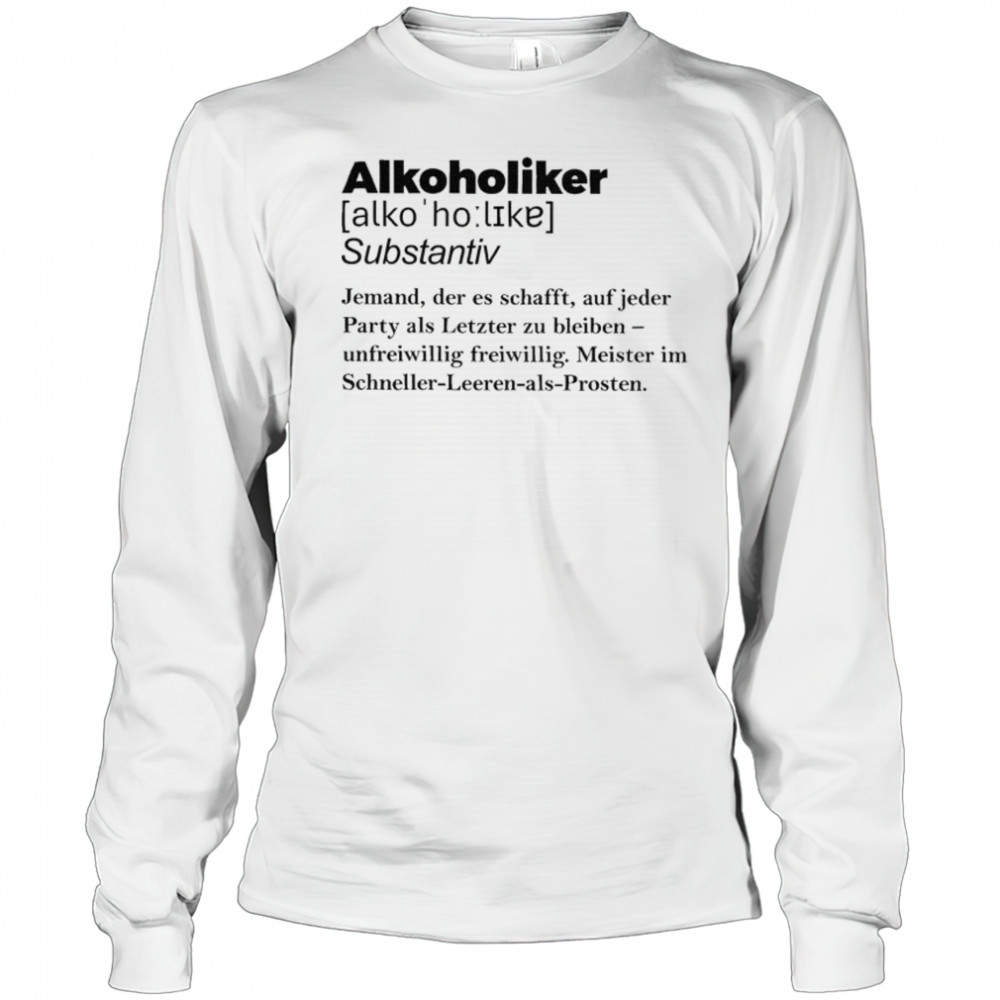 Alcoholic Definition T-shirt Long Sleeved
