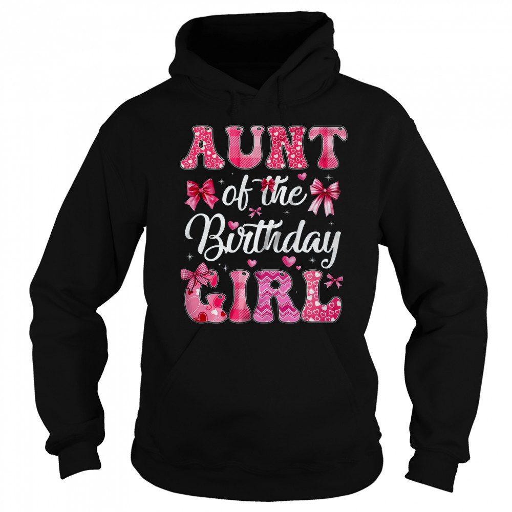 Aunt Of The Birthday Girl Family Pink Coquette Bow shirt Sweatshirt