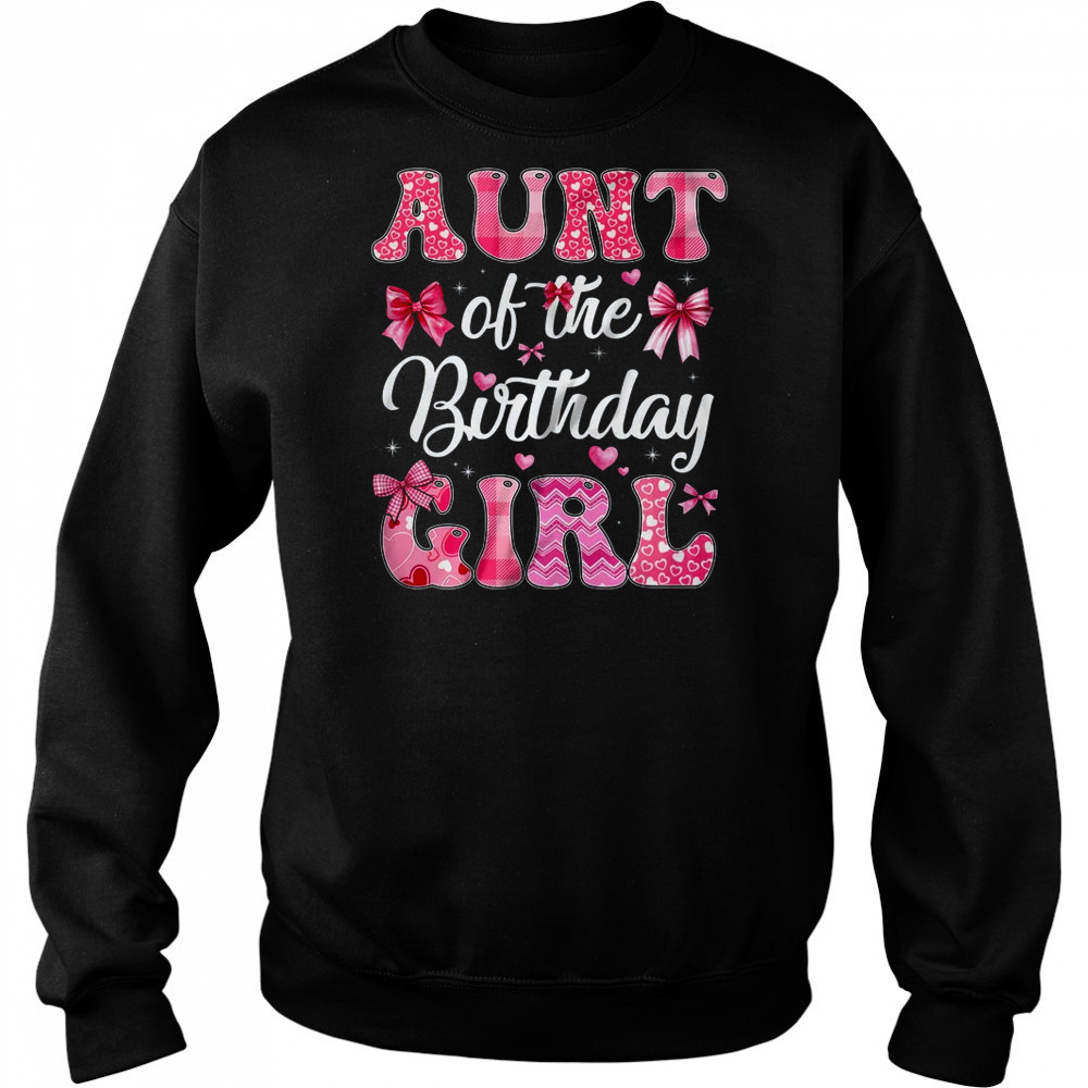 Aunt Of The Birthday Girl Family Pink Coquette Bow shirt Hoodie