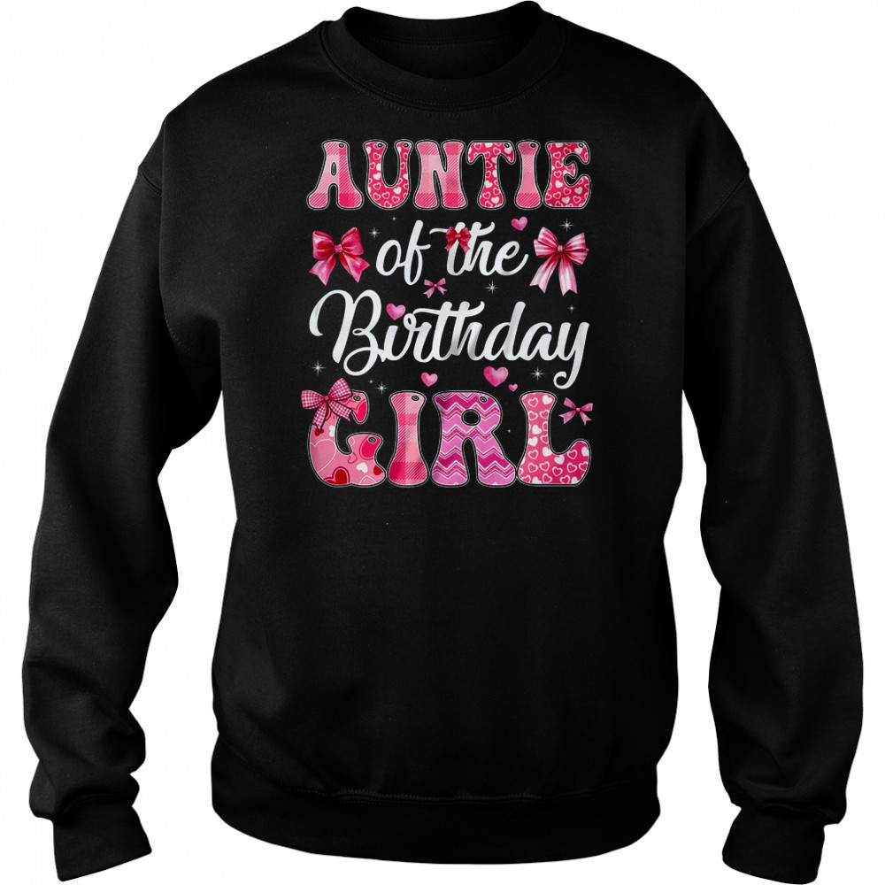 Auntie Of The Birthday Girl Family Pink Coquette Bow shirt Hoodie