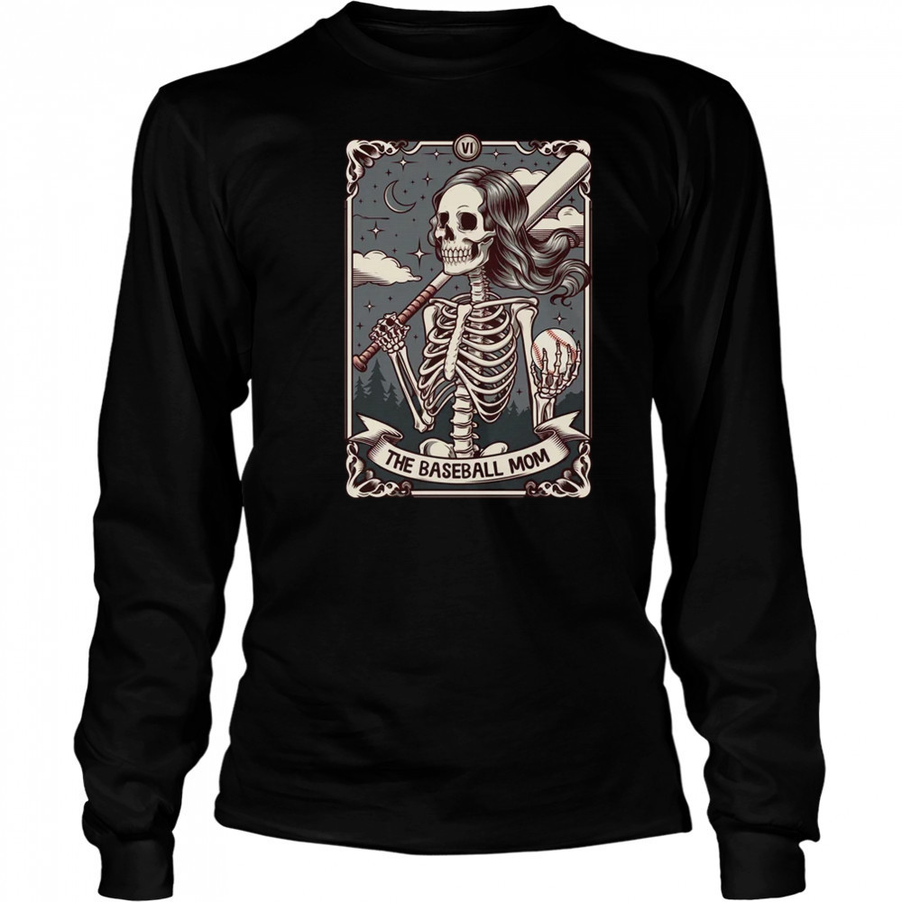 Baseball Mom Tarot Card Skeleton Baseball Mama Mothers Day shirt Long Sleeved