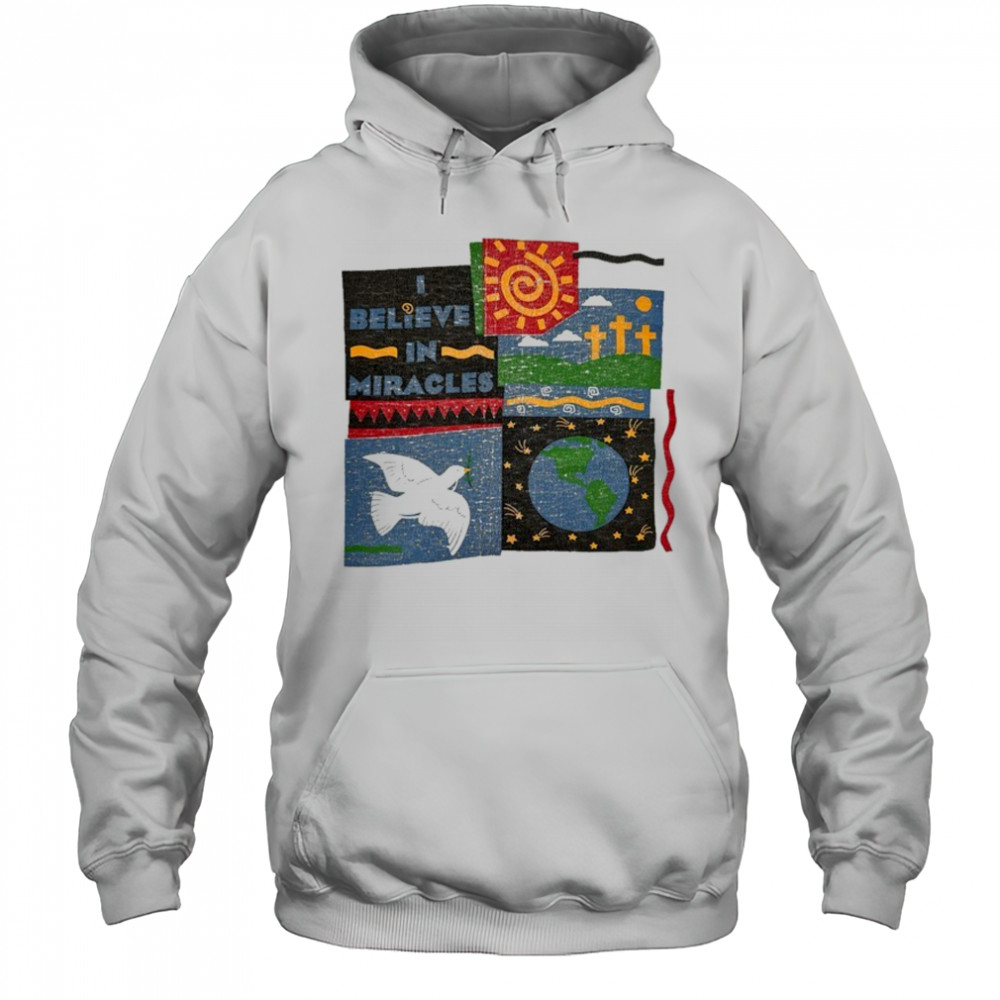 Believe In Miracles T-shirt Hoodie