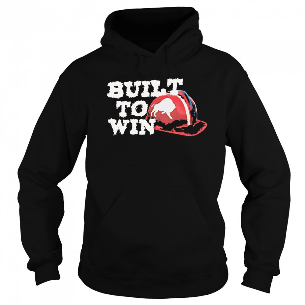 Built To Win Buffalo shirt Sweatshirt