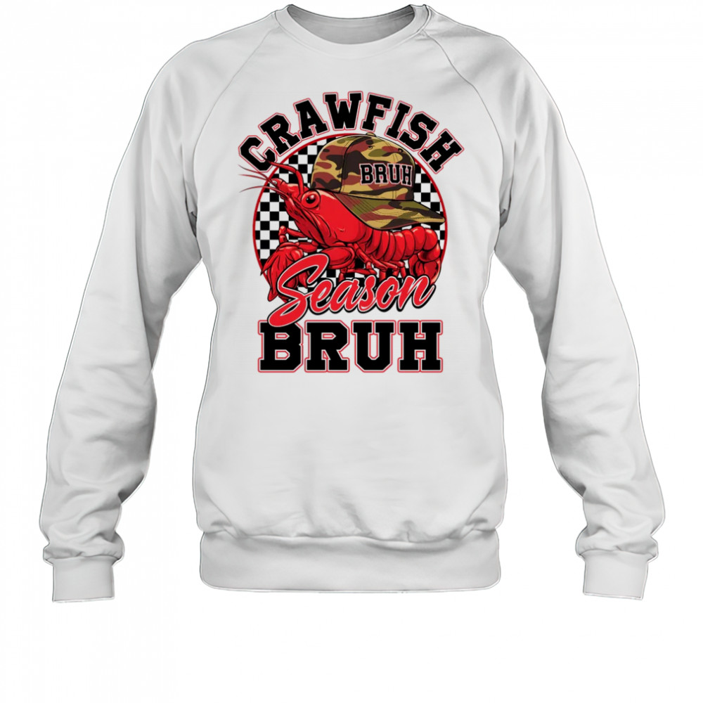 Crawfish Season Bruh Funny Crawfish Boil Lobster Hat Boy shirt Sweatshirt