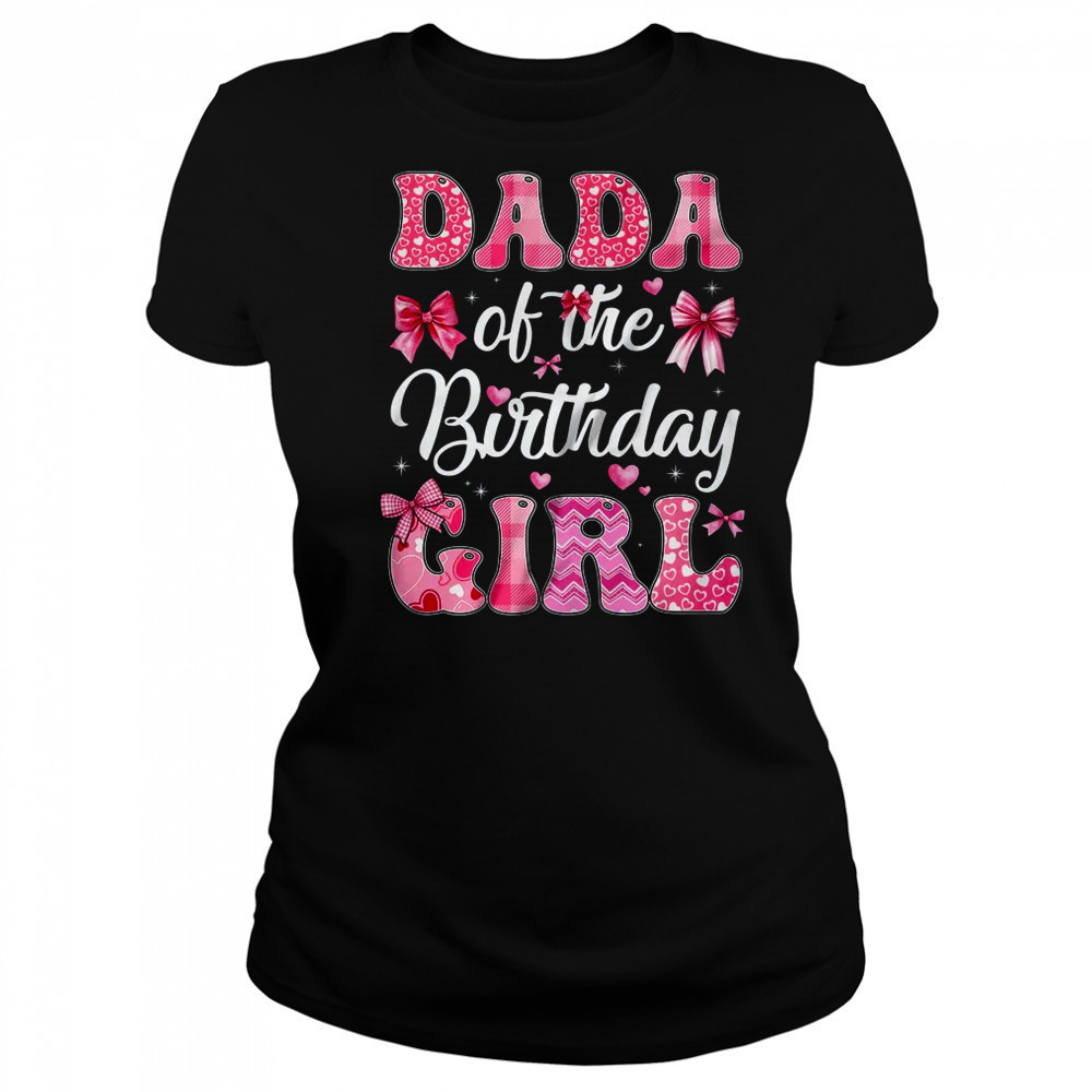 Dada Of The Birthday Girl Family Pink Coquette Bow shirt Women's T-shirt