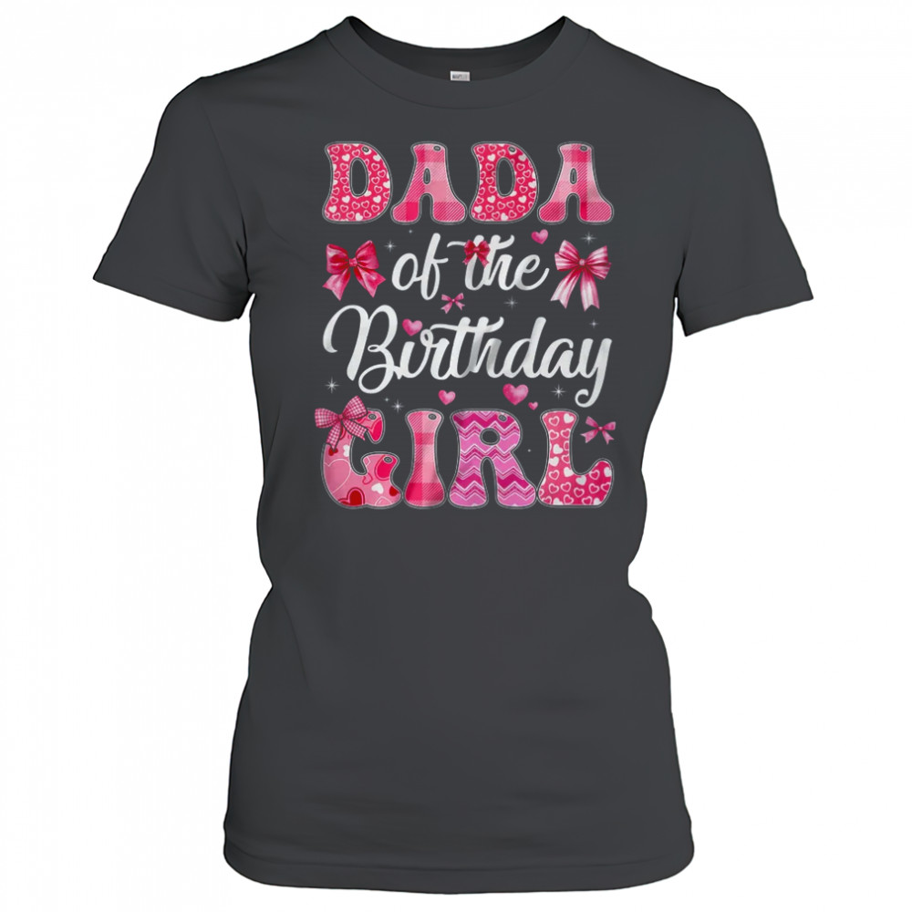 Dada Of The Birthday Girl Family Pink Coquette Bow shirt Women's T-shirt