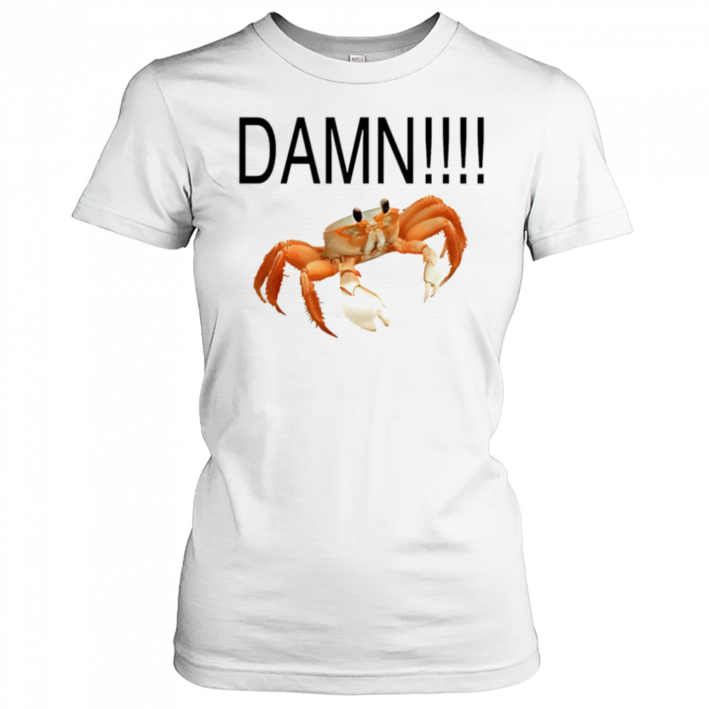 Damn crab shirt Women's T-shirt