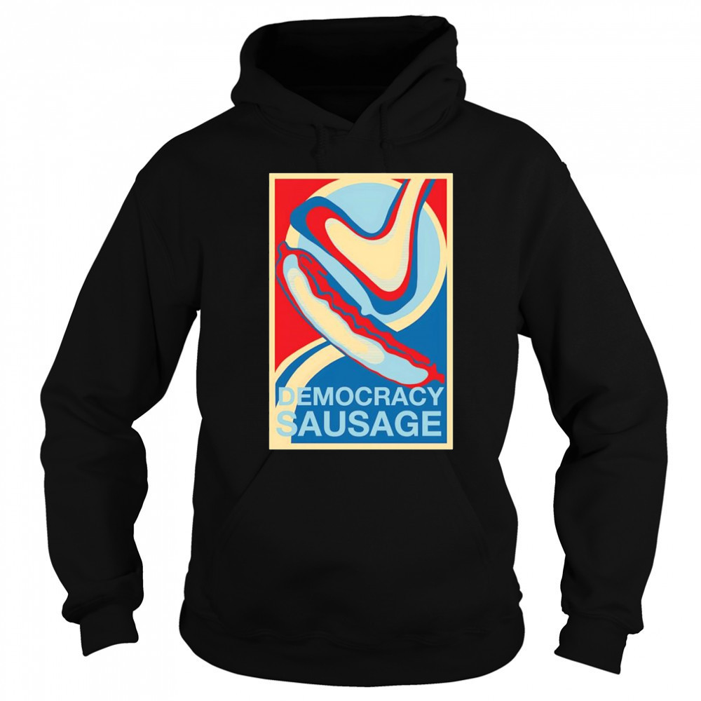 Democracy Sausage shirt Sweatshirt