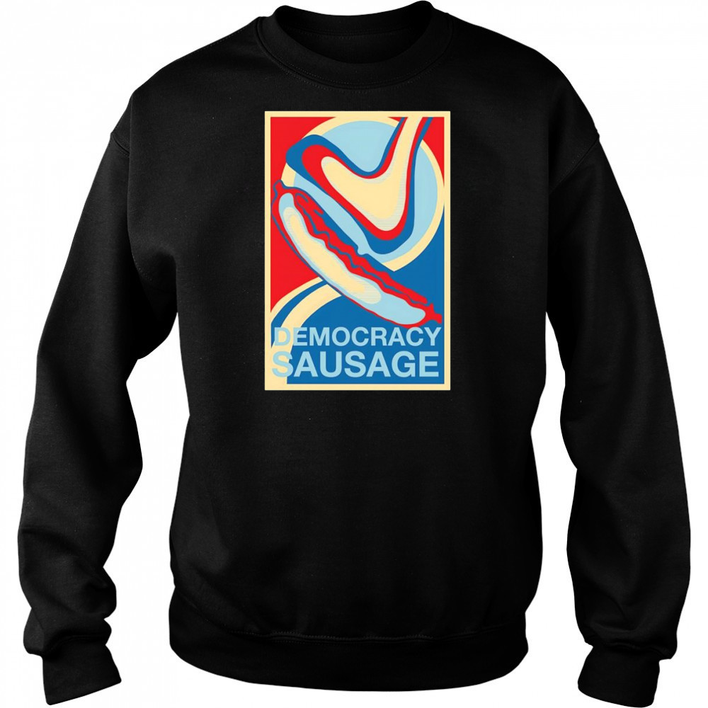 Democracy Sausage shirt Hoodie