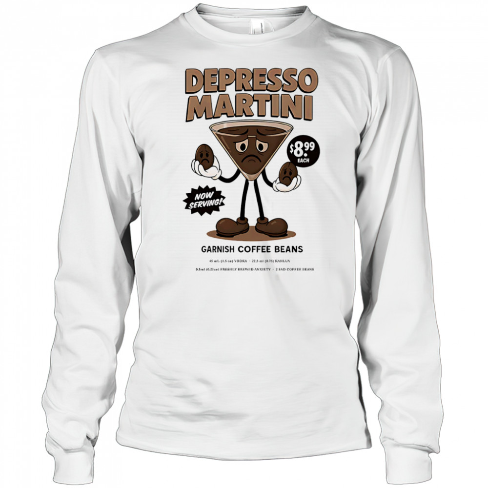 Depresso Martini garnish coffee beans shirt Long Sleeved