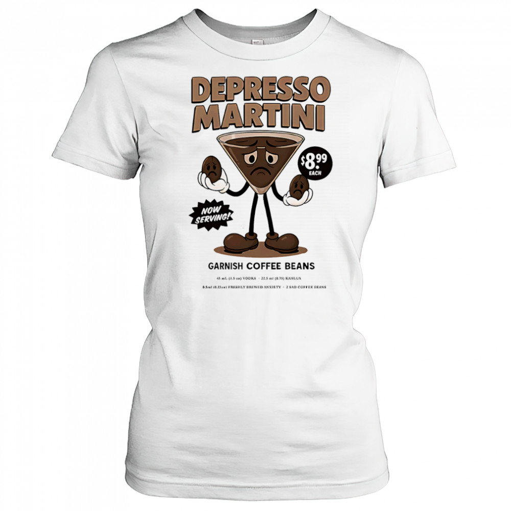 Depresso Martini garnish coffee beans shirt Women's T-shirt