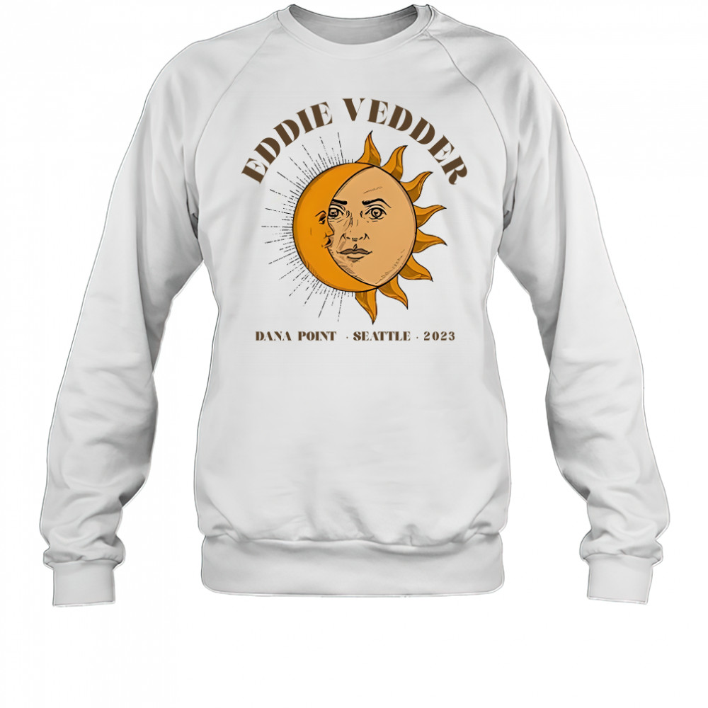 Eddie Vedder Dana Point Seattle 2023 Moon and Sun Sweatshirt