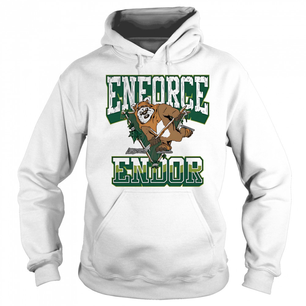 Enforce Endor shirt Sweatshirt