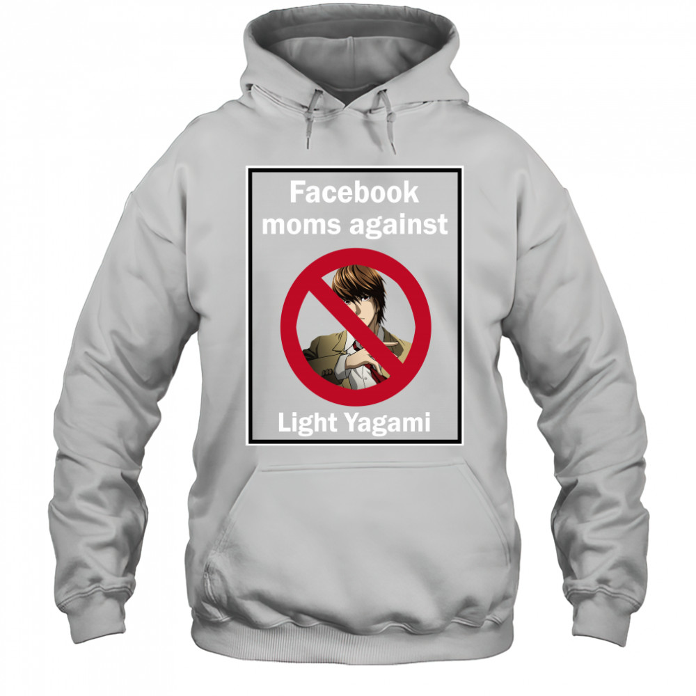 Facebook Moms Against Light Yagami Hoodie