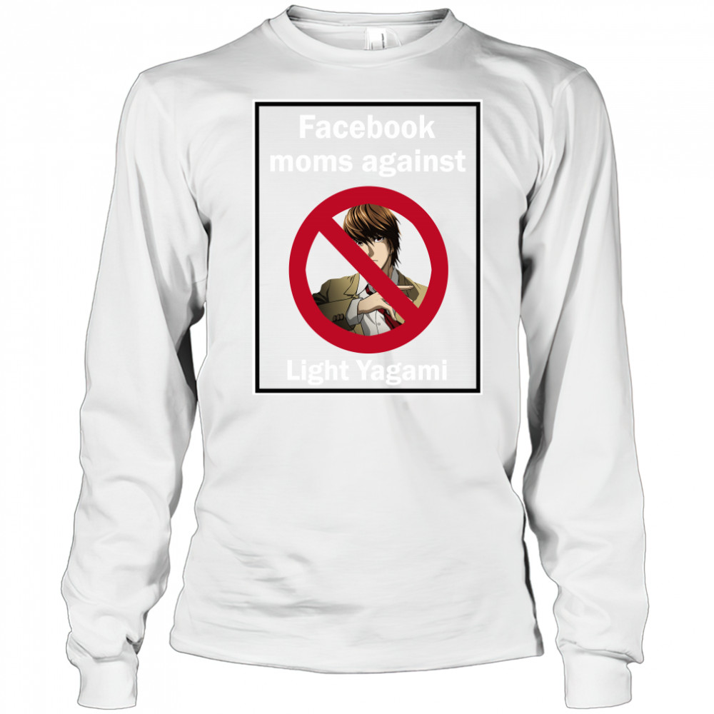 Facebook Moms Against Light Yagami Long Sleeved