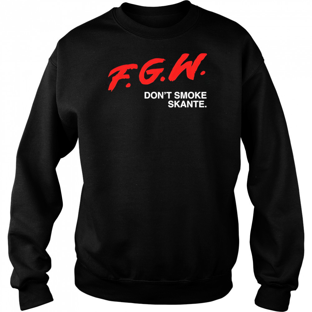 Fgw don’t smoke skante shirt Hoodie