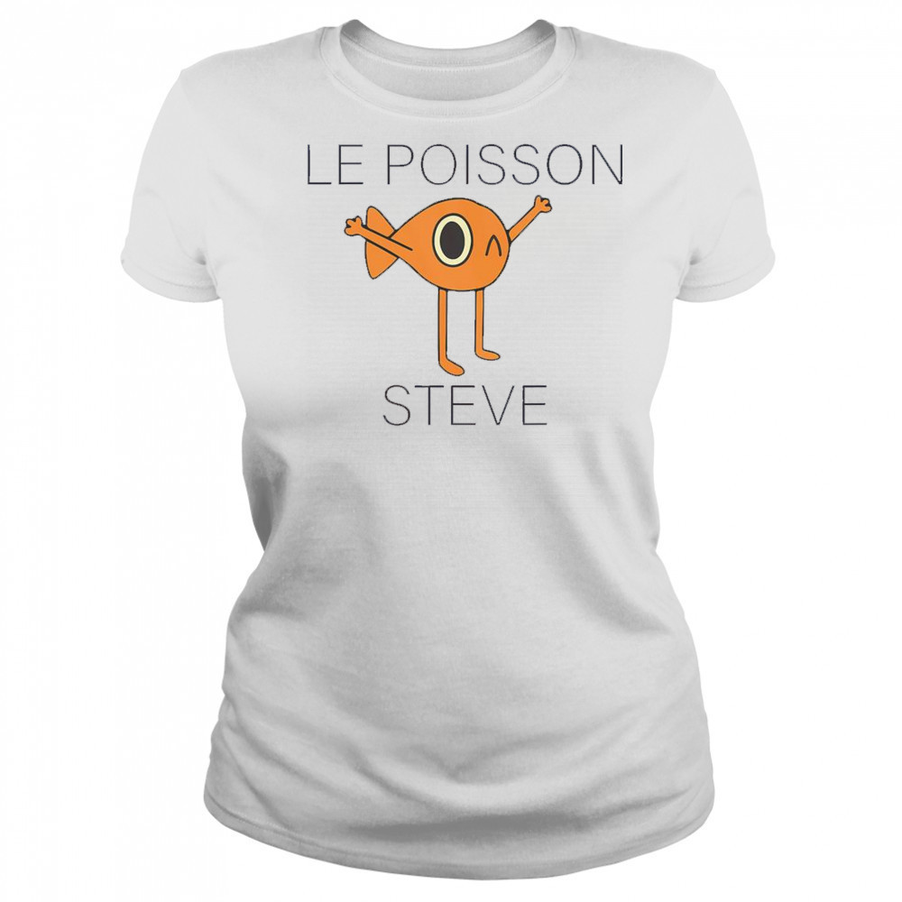 Fish Le Poisson Steve Shirt Women's T-shirt
