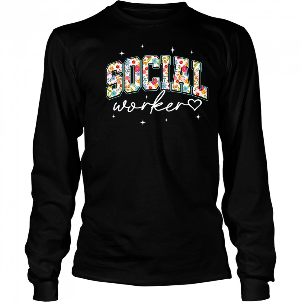 Floral Social Worker Flower Floral School Counselor shirt Long Sleeved