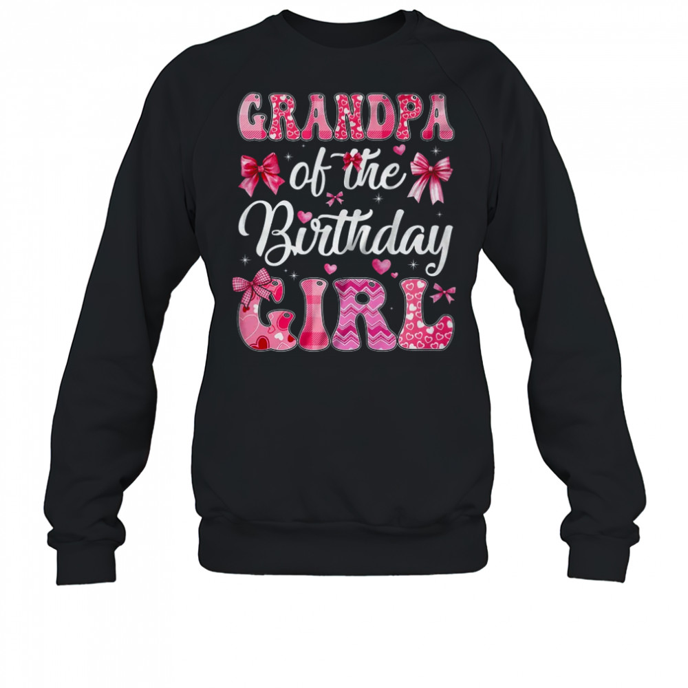 Grandpa Of The Birthday Girl Family Pink Coquette Bow shirt Sweatshirt