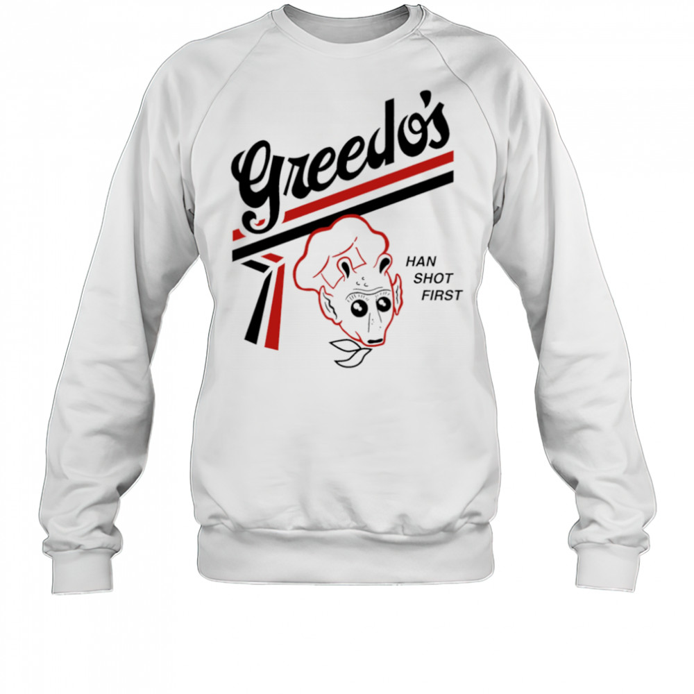 Greedo’s han shot first shirt Sweatshirt