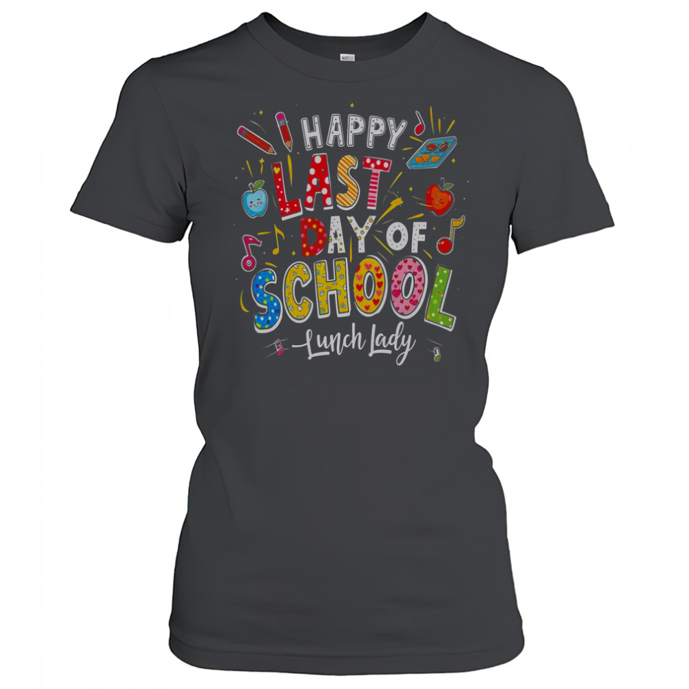 Happy Last Day Of School Lunch Lady Summer T-Shirt Women's T-shirt