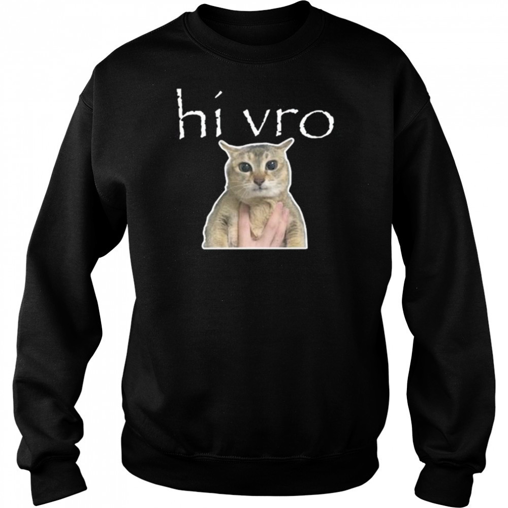 Hi Vro Meimei Shirt Hoodie