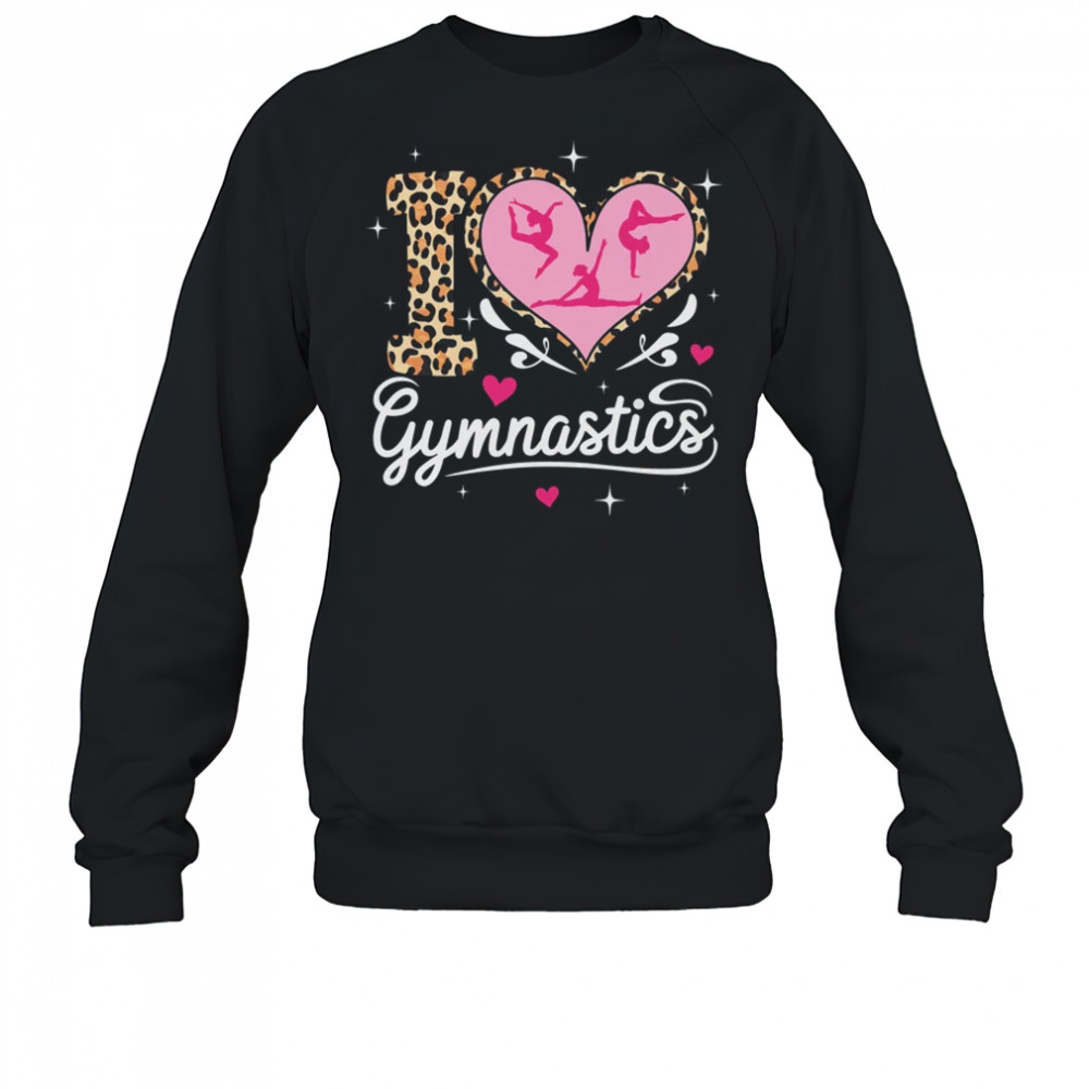 I Love Gymnastics Leopard Print Women Girls Gymnast shirt Sweatshirt