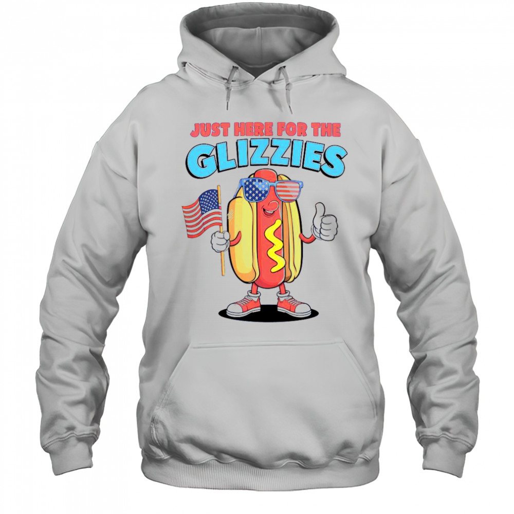 I’m Just Here For The Glizzies Fourth Of July Wiener T-Shirt Hoodie