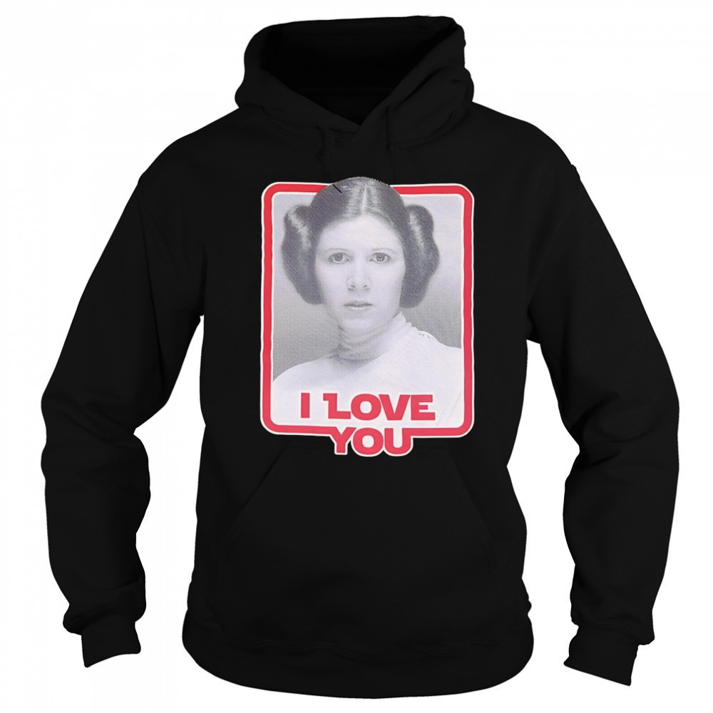 Leia Princess I love you shirt Sweatshirt