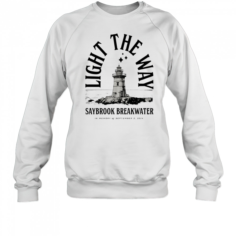 Light The Way Saybrook Breakwater 2024 Sweatshirt
