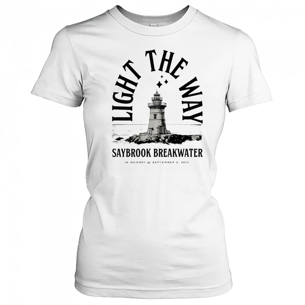 Light The Way Saybrook Breakwater 2024 Women's T-shirt