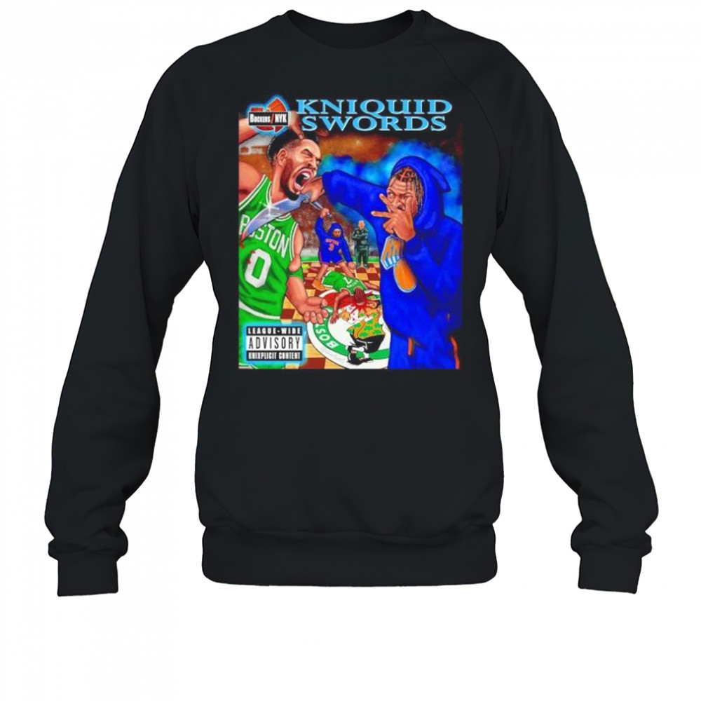 Liquid swords New York Knicks defeat Boston Celtics shirt Sweatshirt