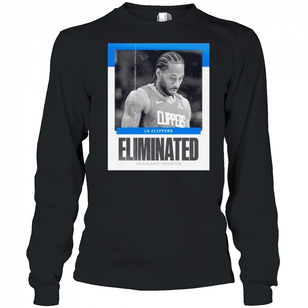 Los Angeles Clippers eliminated from playoffs contention shirt Long Sleeved